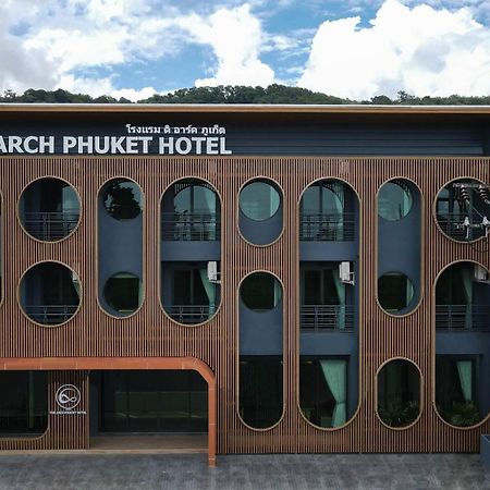 The Arch Phuket Hotel Ban Ket Ho Exterior foto